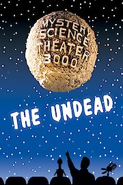 Mystery Science Theater 3000: The Undead