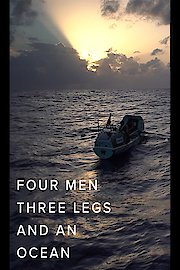 Four Men, Three Legs, and an Ocean