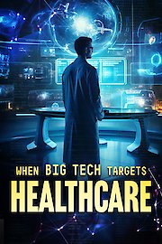 When Big Tech Targets Healthcare