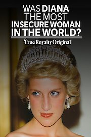 Was Diana The Most Insecure Woman In The World?