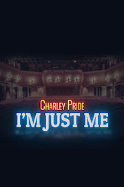 Charley Pride: I'm Just Me