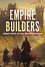 Empire Builders Great Forts of the Mediterranean