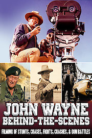 John Wayne Behind-the-Scenes - Filming of Stunts, Chases, Fights, Crashes, Gun Battles