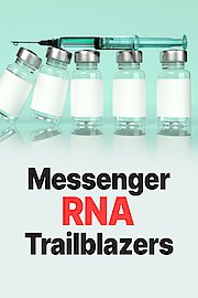 Messenger RNA Trailblazers
