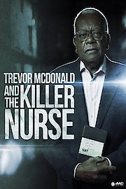 The Killer Nurse with Trevor McDonald