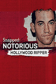 Snapped: Notorious Hollywood Ripper