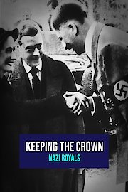Keeping the Crown: Nazi Royals