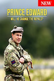 Prince Edward. Will He change the Royals?