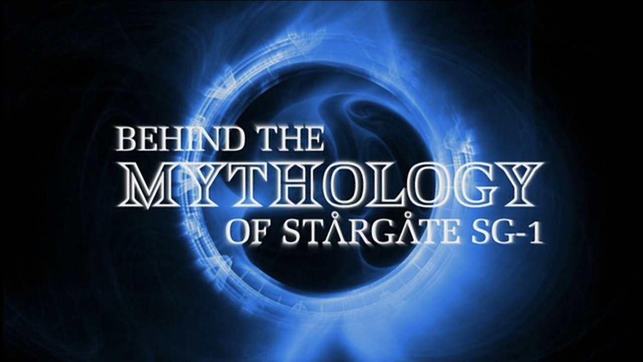 Behind The Mythology Of Stargate SG-1
