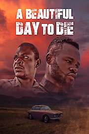 A Beautiful Day to Die