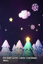Zen Baby Sleep: Candy Christmas Trees
