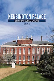 Kensington Palace: Behind Closed Doors - Episode 1