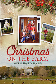Christmas on the Farm with Jill Wagner and Family
