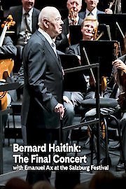 Bernard Haitink: The Final Concert