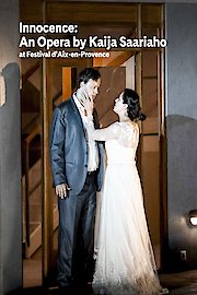 Innocence: An Opera by Kaija Saariaho