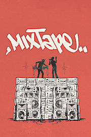 Mixtape: The Movie