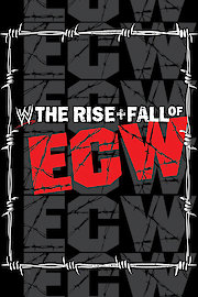 The Rise and Fall of ECW