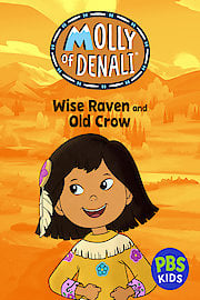 Molly of Denali: Wise Raven & Old Crow