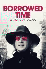 Borrowed Time: Lennon's Last Decade