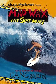 Mad Wax the Surf Movie