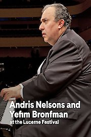 Andris Nelsons and Yefim Bronfman