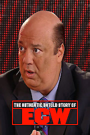 The Authentic Untold Story of ECW