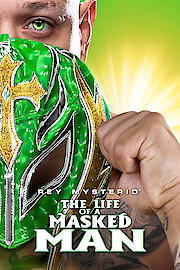 Rey Mysterio: The Life of a Masked Man