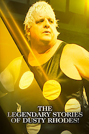 Legendary Stories: Dusty Rhodes