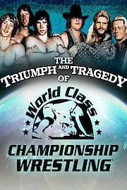 The Triumph and Tragedy of World Class Championship Wrestling