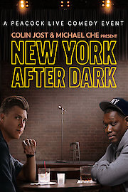 Colin Jost & Michael Che Present: New York After Dark