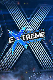 WWE Top 10 Most Extreme Moments