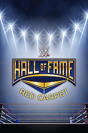 WWE Hall of Fame 2016 Live from the Red Carpet