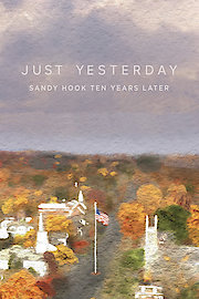 Just Yesterday: 10 Years Since Sandy Hook