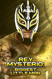 Rey Mysterio: The Biggest Little Man