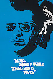 We Still Kill the Old Way HD
