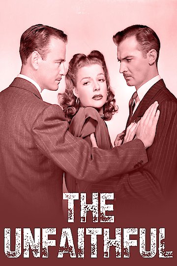 Watch The Unfaithful Online 1947 Movie Yidio