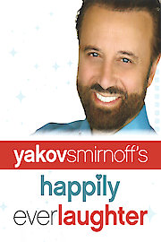Yakov Smirnoff's Happily Ever Laughter