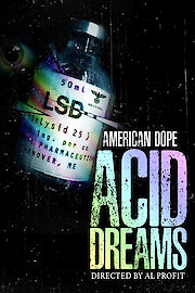 American Dope: Acid Dreams