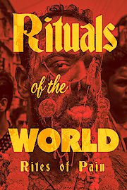 Rituals of the World: Rites of Pain