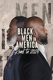 Black Men in America: Road to 2024