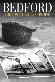 Bedford: The Town They Left Behind