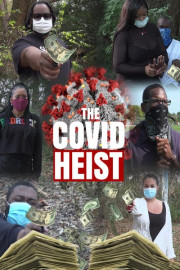 The Covid Heist