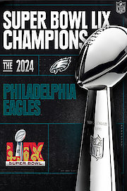 Super Bowl LIX Champions: The 2024 Philadelphia Eagles