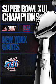 Super Bowl XLII Champions - The 2007 New York Giants