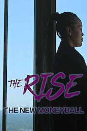 The Rise: The New MoneyBall