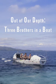 Out of Our Depth: Three Brothers in a Boat