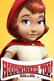 Hoodwinked Too! Hood vs. Evil