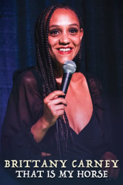 Brittany Carney: That Is My Horse