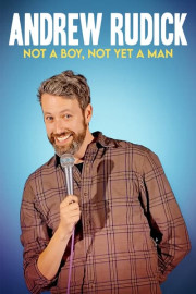 Andrew Rudick: Not a Boy, Not Yet a Man