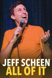 Jeff Scheen: All of It